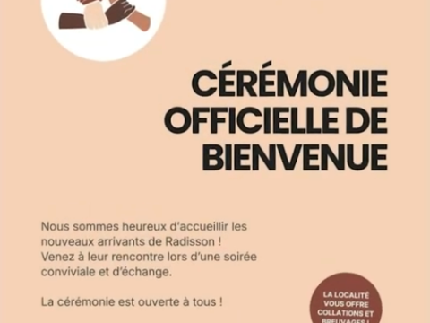 Succès de la cérémonie d’accueil à Radisson
